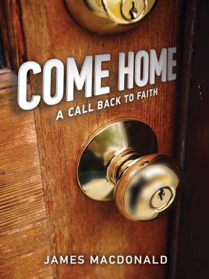cover image of Come Home: a Call Back to Faith
